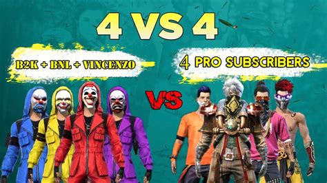 B K Bnl Vincenzo Vs Four Pro Subscribers Vs Free Fire Clash