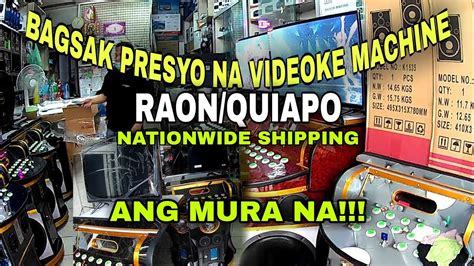 Bagsak Presyo Na Videoke Machine Raon Quiapo Manila New Price Update