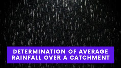 Determination Of Average Rainfall Over A Catchment Construction How