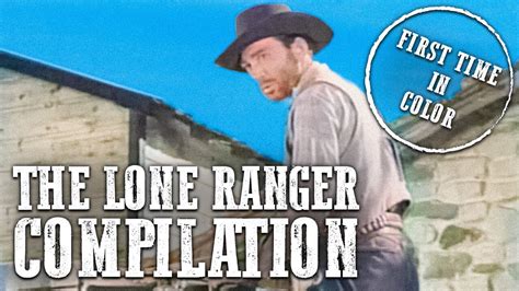 The Lone Ranger Compilation EP 13 16 Clayton Moore YouTube