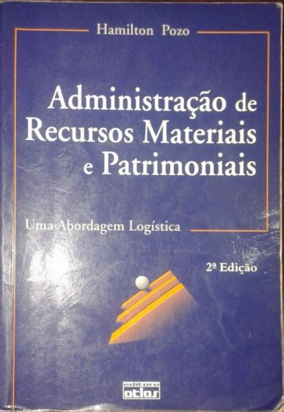 Administra O De Recursos Materiais E Patrimoniais Uma Abordagem