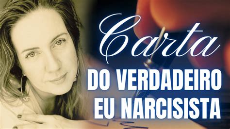 Carta Do Verdadeiro Eu Narcisista Narcisista YouTube