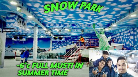 Snow Park Snow Park Kolkata Snow Park Video Axis Mall Snow Park Kolkata