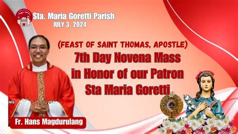 July 3 2024 7th Day Novena Mass In Honor Of Our Patron Sta Maria