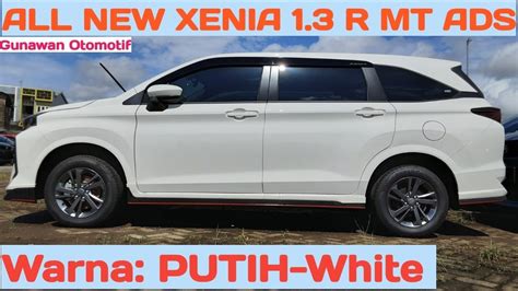 All New Xenia R Mt Ads Putih Warna Putih White Daihatsu Xenia