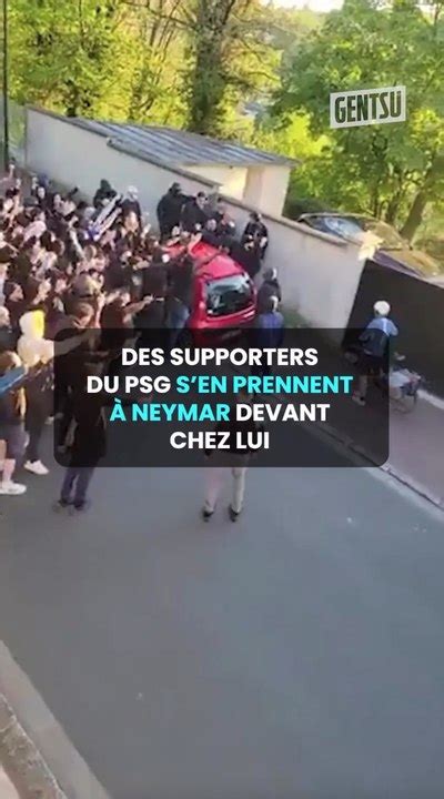 Des Supporters Du Psg Sen Prennent Neymar Devant Chez Lui Vid O