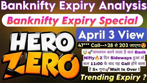 Bank Nifty Expiry Zero Hero Bank Nifty Expiry Prediction For 3 Apr