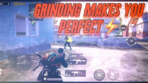 Grinding Makes You Perfect Pubg Mobile Montage Youtube