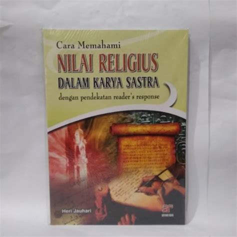 Jual Cara Memahami Nilai Religius Dalam Karya Sastra Shopee Indonesia