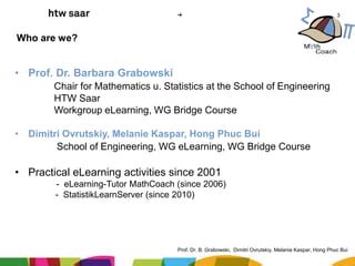 Use of e-Learning Systems in Mathematics Courses at HTW Saar | PPT