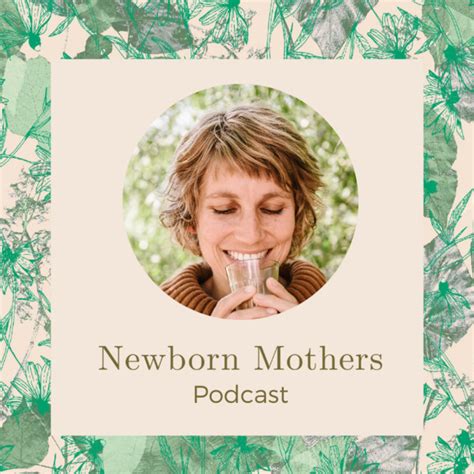 Newborn Mothers Podcast Podcast On Spotify