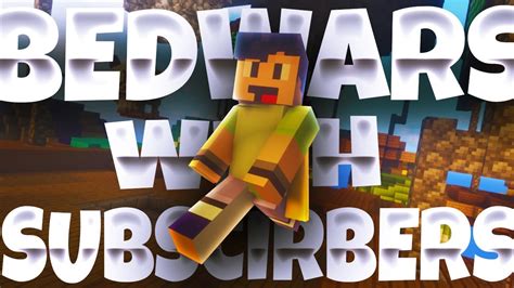 BEDWARS WITH SUBS LIVE YouTube