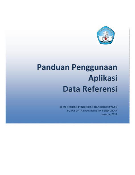 Pdf Panduan Penggunaan Aplikasi Data Referensi Referensi Pusat Data