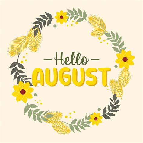 Premium Vector Hello August August Month Vector With Leaves And Floral