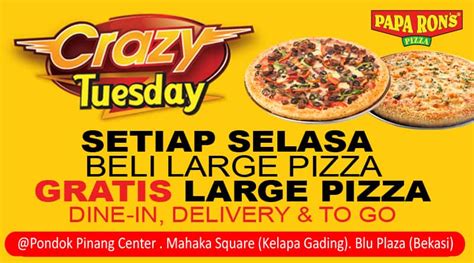 Papa Rons Pizza Promo Tuesday Crazy Beli 1 Gratis 1 Katalog Kuliner