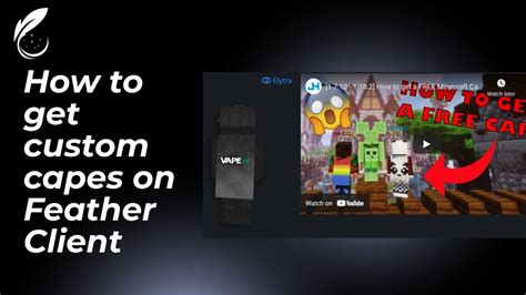 How To Get Custom Capes On Feather Client For Free YouTube