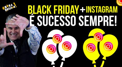 Como Vender Na Black Friday Instagram