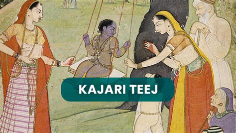 Kajari Teej 2022 Date Time Puja Rituals Celebrations History And Significance