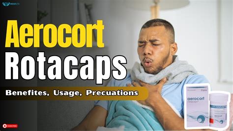 Aerocort Rotacaps Uses Benefits Side Effects And Precautions Youtube