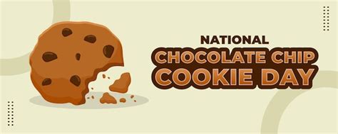 Premium Vector National Chocolate Chip Cookie Day On August Banner