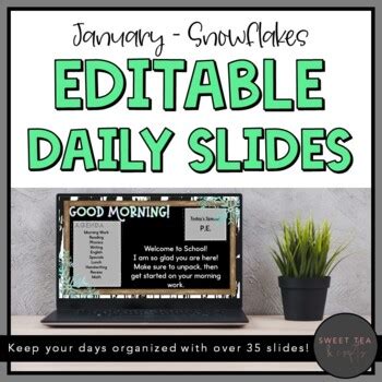 EDITABLE January (Snowflakes) Daily PowerPoint Slides AND Google Slides