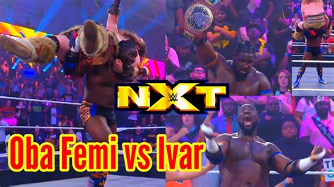 Oba Femi Vs Ivar Nxt North American Title Match Nxt Spring Breakin