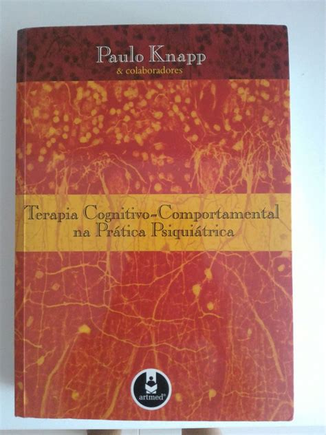 Terapia Cognitivo comportamental Na Prática Psiquiátrica Livro Artmed