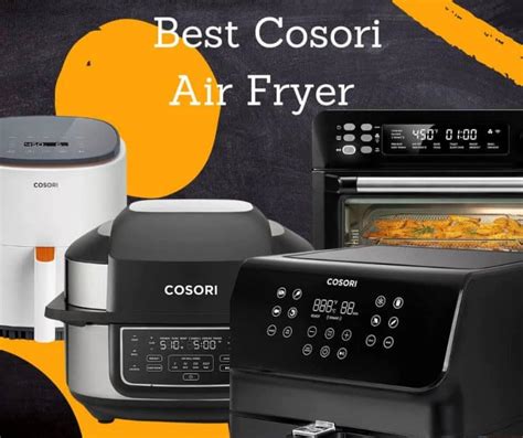 5 Best Cosori Air Fryers 2023 [buyer S Guide]