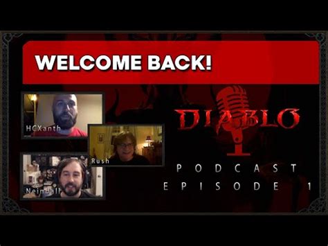 The Diablo Podcast Vidcast Episode Welcome Back General