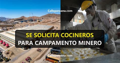 Se Busca Cocineros Para Campamento Minero Calle Peruana