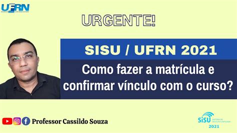 Prof Cassildo Souza Sisu Ufrn Como Realizar Matr Cula E