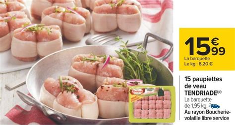 Promo Tendriade 15 Paupiettes De Veau Chez Carrefour