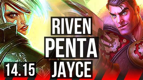 RIVEN Vs JAYCE TOP Penta 11 1 2 700 Games Dominating BR