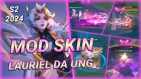 Mod Skin Lauriel Thiên Nữ Dạ Ưng S2 2024 Mới Nhất Full Hiệu Ứng Không