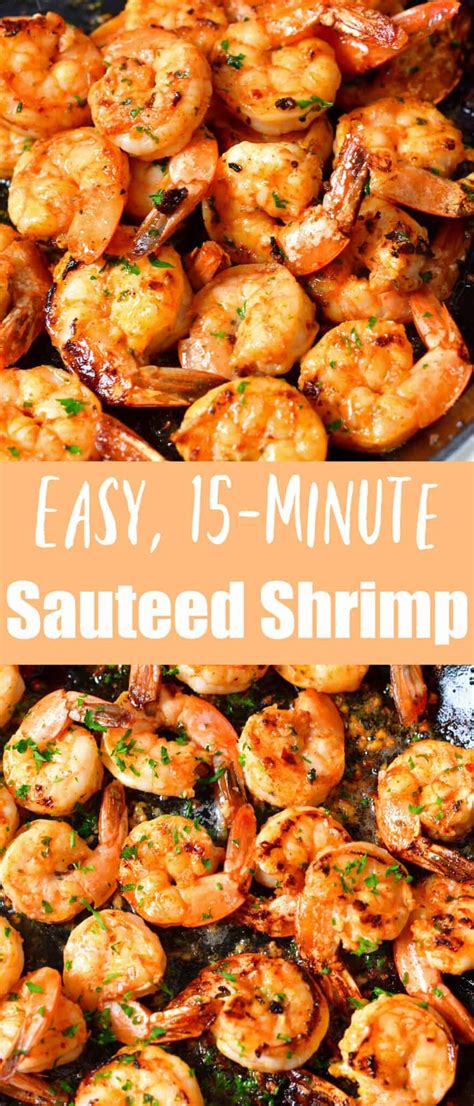 Simple Saut Ed Shrimp Minute Dinner Will Cook For Smiles