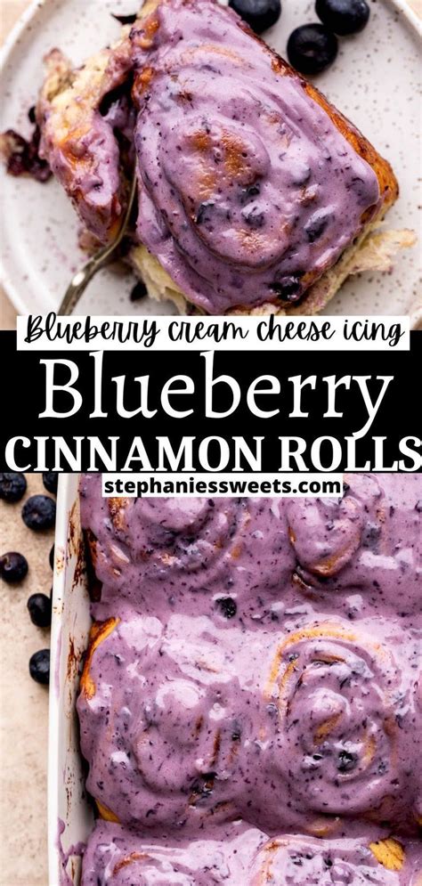 Blueberry Cinnamon Rolls Stephanie S Sweet Treats Recipe