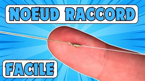 NOEUD RACCORD TRESSE FLUOROCARBONE FACILE YouTube