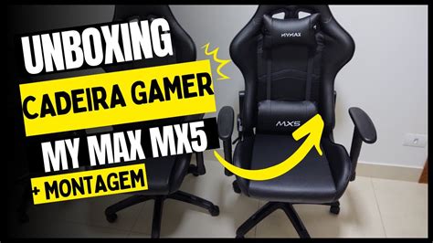 Cadeira Gamer My Max Mx Unboxing Montagem Youtube