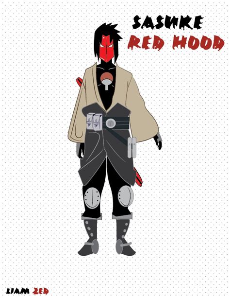 Saskue Red Hood Naruto by LiamZedTheDesigner on DeviantArt