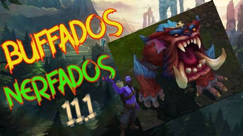 Bufados e Nerfados no patch 11 1 do LoL Rotação do Meta YouTube