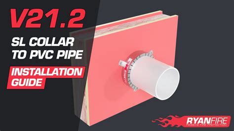 V Ryanfire Sl Collar To Pvc Pipe Installation Guide Youtube