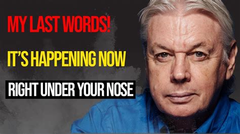 David Icke My Last Words YouTube