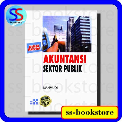 Jual Akuntansi Sektor Publik Edisi Revisi By Mahmudi Shopee Indonesia