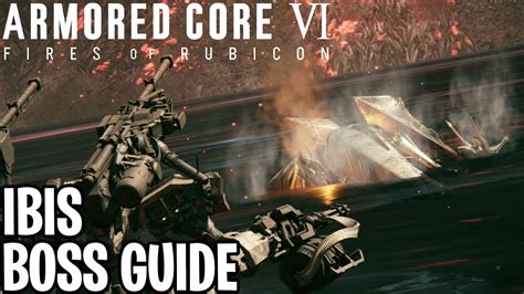 Armored Core 6 Fires Of Rubicon Ibis Cel 240 Boss Guide YouTube