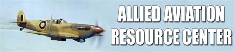 Allied Aviation Resource Center A Warbirds Resource Group Site