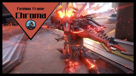 Warframe Chroma Fashion Frame Youtube