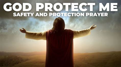 Prayers For Safety And Protection Powerful Protection Prayers YouTube