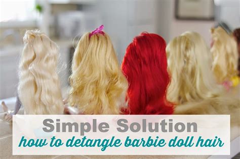 Simple Solution How To Detangle Barbie Doll Hair Doll Hair Fix Doll