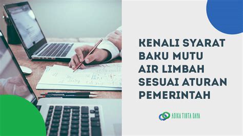 Kenali Syarat Baku Mutu Air Limbah Sesuai Aturan Pemerintah Adika