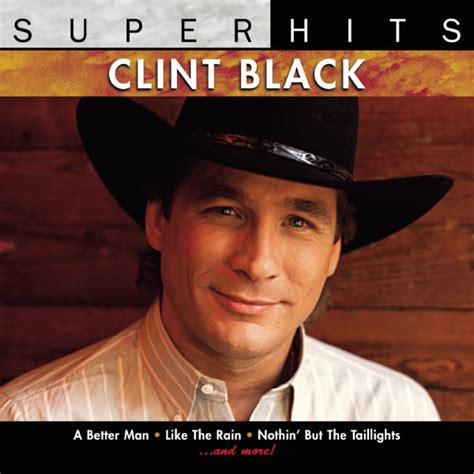 Super Hits, Clint Black - Qobuz